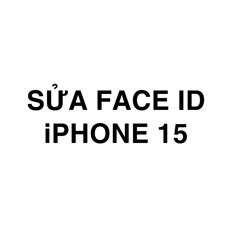 Sửa Face ID iPhone 15